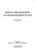 Cover of: Moral philosophies in Shakespeare's plays