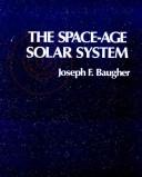 Cover of: The space-age solar system