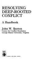 Cover of: Resolving deep-rooted conflict: a handbook