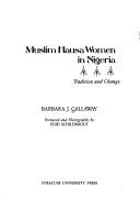 Cover of: Muslim Hausa women in Nigeria by Barbara Callaway