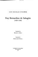 Cover of: Fray Bernardino de Sahagún, 1499-1590