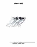Cover of: Mystic Places (Mysteries of the Unknown) by by the editors of Time-Life Books.