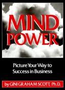Cover of: Mind power: picture your way to success in business