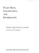 Fuzzy sets, uncertainty, and information by George J. Klir