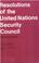 Cover of: Resolutions of the United Nations Security Council