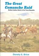 Cover of: The great Comanche raid by Donaly E. Brice