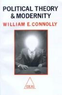 Cover of: Political theory and modernity by William E. Connolly