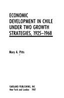 Cover of: Economic development in Chile under two growth strategies, 1925-1968