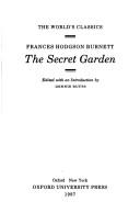 Cover of: The secret garden by Frances Hodgson Burnett, Francis Hodgson Burnett, Miller, Steve, Luisa Uribe, Frances Hodgson Burnett