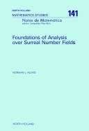 Cover of: Foundations of analysis over surreal number fields