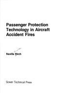 Cover of: Passenger protection technology in aircraft accident fires by Neville Hamilton Birch