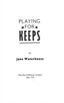 Cover of: Playing for keeps