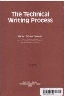 Cover of: The technical writing process by Marilyn Schauer Samuels