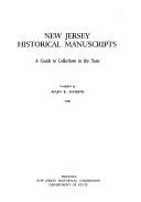 Cover of: New Jersey historical manuscripts: a guide to collections in the state