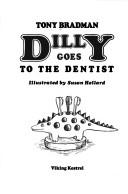 Cover of: Dilly goes to the dentist