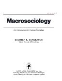 Macrosociology by Stephen K. Sanderson