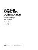 Cover of: Compiler design and construction by Arthur B. Pyster, Arthur B. Pyster