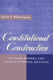 Cover of: Constitutional Construction by Keith E. Whittington, Keith E. Whittington