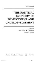 Cover of: The Political economy of development and underdevelopment