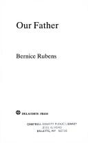 Cover of: Our Father by Bernice Rubens