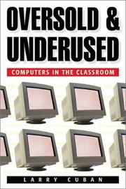 Cover of: Oversold and Underused: Computers in the Classroom