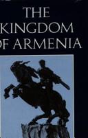 Cover of: The kingdom of Armenia by M. Chahin