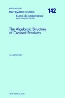 Cover of: The algebraic structure of crossed products