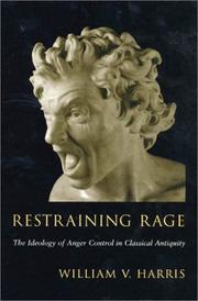 Cover of: Restraining Rage by William V. Harris, William V. Harris