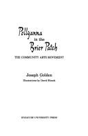 Cover of: Pollyanna in the brier patch: the community arts movement
