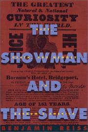 Cover of: The showman and the slave: race, death, and memory in Barnum's America