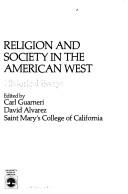 Cover of: Religion and society in the American West: historical essays