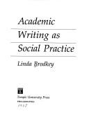 Cover of: Academic writing as social practice