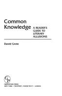 Cover of: Common knowledge by David Grote