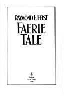 Cover of: Faerie tale by Raymond E. Feist