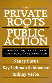 Cover of: The Private Roots of Public Action by Nancy Burns, Kay Lehman Schlozman, Sidney Verba