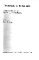 Cover of: Dimensions of social life: essays in honor of David G. Mandelbaum