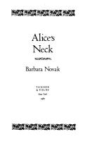 Cover of: Alice's neck by Barbara Novak