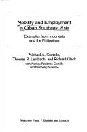 Cover of: Mobility and employment in urban Southeast Asia: examples from Indonesia and the Philippines