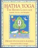 Cover of: Hatha yoga by Swami Sivananda Radha, Swami Sivananda Radha