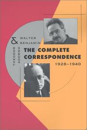 Cover of: The Complete Correspondence, 1928-1940 by Theodor W. Adorno, Walter Benjamin