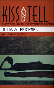 Cover of: Kiss and Tell: Surveying Sex in the Twentieth Century
