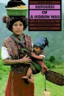 Cover of: Refugees of a hidden war: the aftermath of counterinsurgency in Guatemala