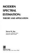 Modern Spectral Estimation by Steven M. Kay