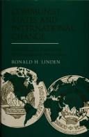 Cover of: Communist states and international change: Romania and Yugoslavia in comparative perspective