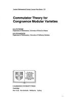 Cover of: Commutator theory for congruence modular varieties
