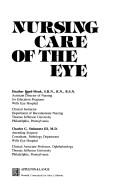 Cover of: Nursing care of the eye by Heather Boyd-Monk