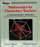 Cover of: Mathematics for elementary teachers: a contemporary approach
