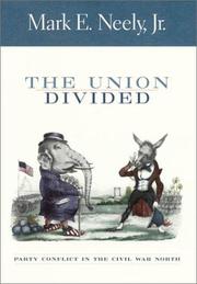 Cover of: The Union Divided by Mark E., Jr. Neely, Mark E. Neely