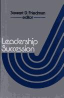 Leadership succession by Stewart D. Friedman