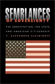 Cover of: Semblances of sovereignty: the Constitution, the state, and American citizenship